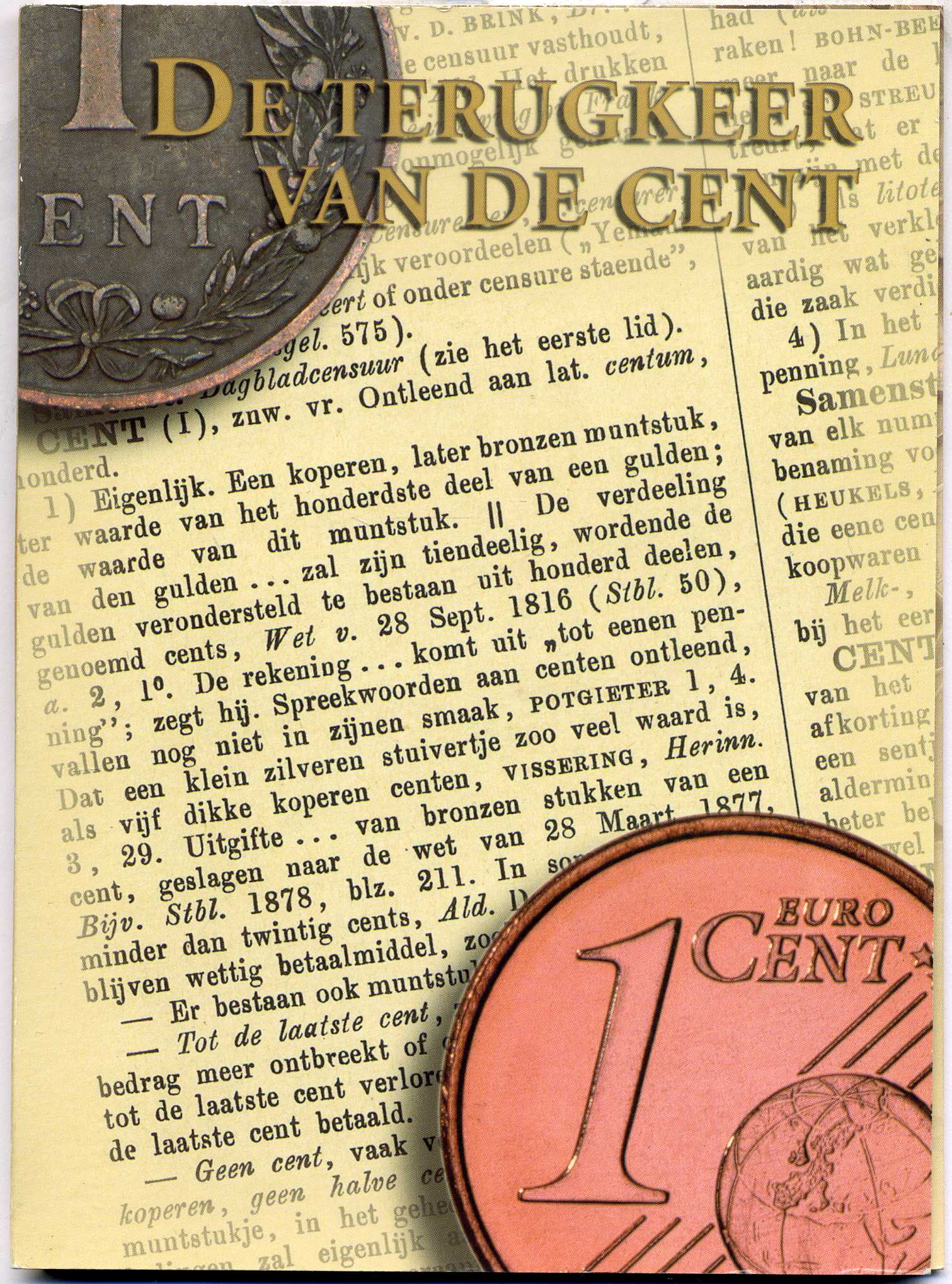 Нидерланды набор из 8 монет по 1 центу 1902-2001 история Нидерландов в монетах, до королевы Беатрикс 7-6-1-27