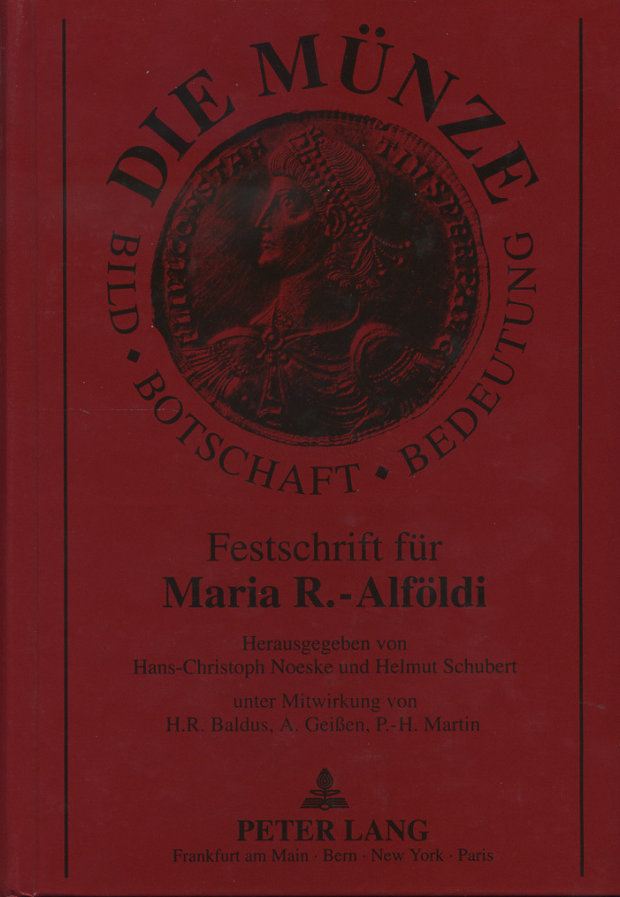 МАРИЯ АЛЬФЕЛЬДИ МОНЕТА: ИЗОБРАЖЕНИЕ, ОПИСАНИЕ, ЗНАЧЕНИЕ (ЯЗЫК: НЕМ.) 1991 DIE MUNZE: BILD - BOTSCHAFT - BEDEUTUNG, 429 СТРАНИЦ + 38 ТАБЛИЦ С ИЛЛЮСТРАЦИЯМИ 00-01-04-06