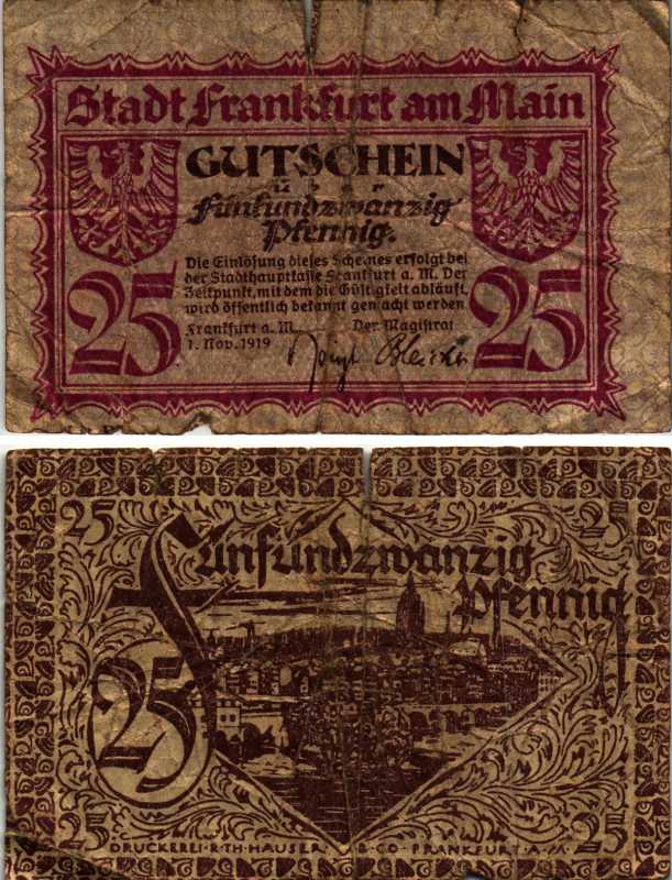 ФРАНКФУРТ-НА-МАЙНЕ 25 ПФЕННИГОВ 1919 1 НОЯБРЯ 1919, НОТГЕЛЬД, ЗЕМЛЯ ГЕССЕН Keller F16.2a бумага 6318-26-2-1