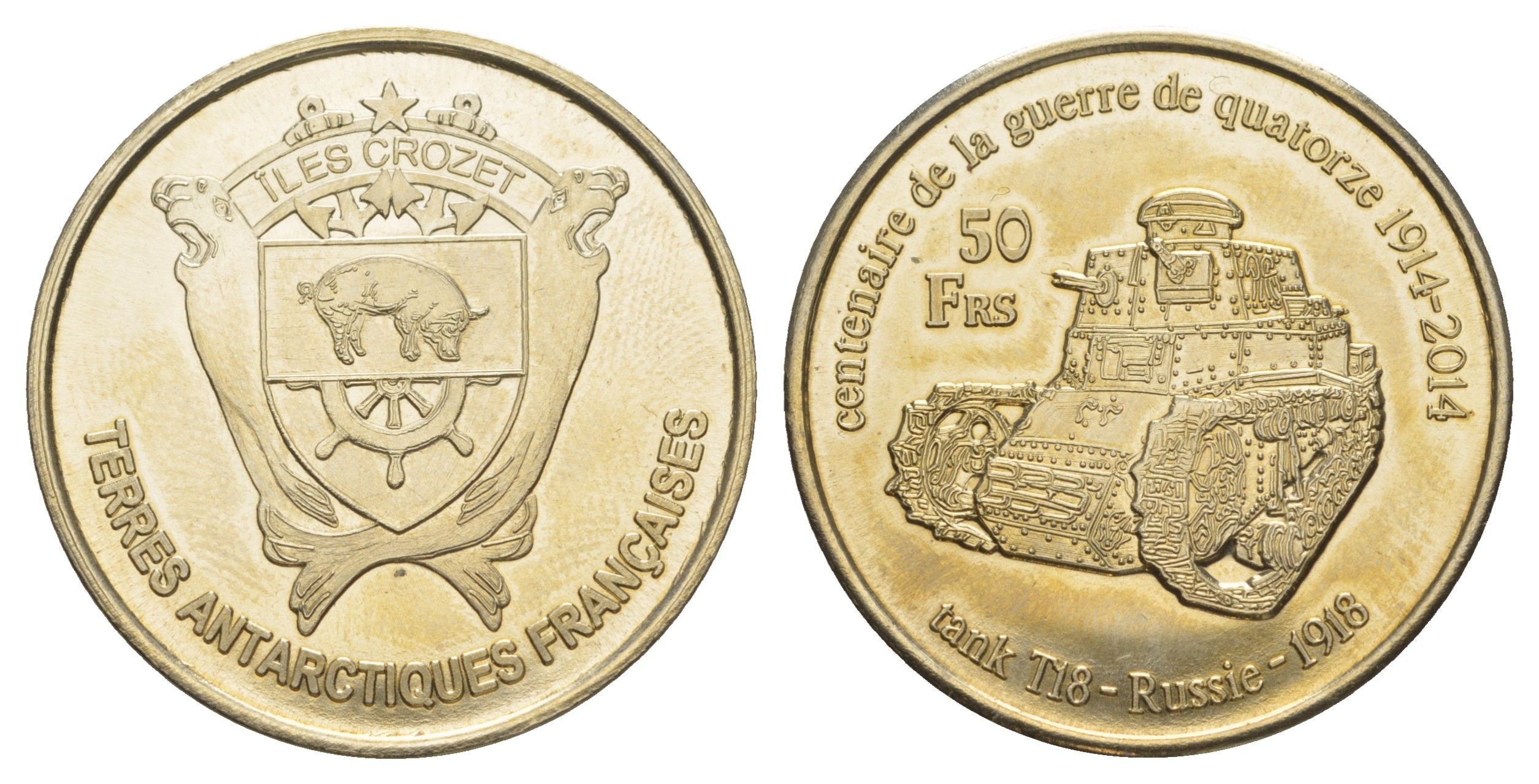 Французские Южные и Антарктические Территории (Острова Крозе) 50 франков 2014 танки Первой Мировой войны Т-18 - Россия (РСФСР, СССР) 1918 медно-никель BU 1521-1644