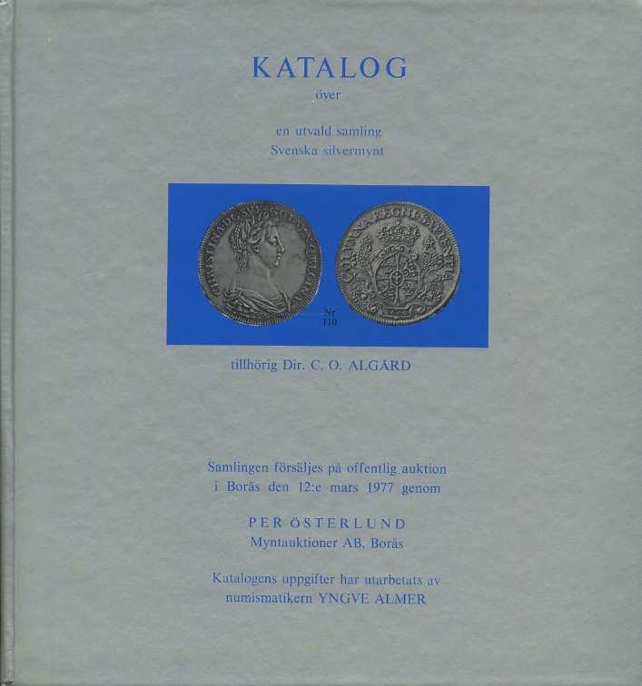 Myntauktioner ab, Boras каталог коллекции шведских серебряных монет. Dir. C.O. Algard 12.03.1977 Myntauktioner ab, Boras, katalog over en utvald samling svenska silvermynt, 98 страниц + иллюстрации шведский 58-01-12-01