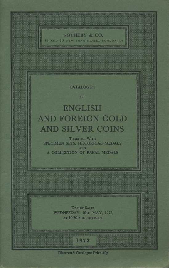 SOTHEBY & CO КАТАЛОГ АНГЛИЙСКИх И ЗАРУБЕЖНЫх ЗОЛОТЫх И СЕРЕБРЯНЫх МОНЕТ, В ТОМ ЧИСЛЕ ЛОТЫ С ОБРАЗЦАМИ, НАГРАДНЫЕ МЕДАЛИ И КОЛЛЕКЦИЯ ПАПСКИХ МЕДАЛЕЙ 26429 SOTHEBY & CO, CATALOGUE OF ENGLISH AND FOREIGN GOLD AND SILVER COINS TOGETHER 00-01-10-18