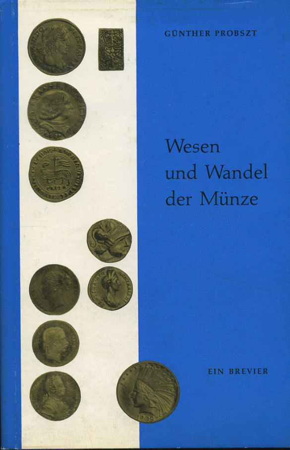 ГЮНТЕР ПРОБСЦТ СУЩЕСТВОВАНИЕ И ЭВОЛЮЦИЯ МОНЕТЫ 1963 GUNTHER PROBSZT, WESEN UND WANDEL DER MUNZE, 54 СТРАНИЦЫ + ИЛЛЮСТРАЦИИ 00-01-07-02