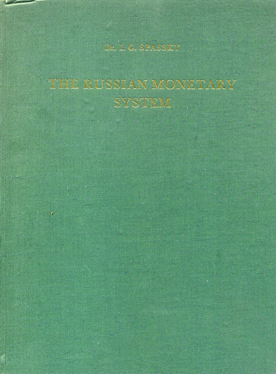 И.Г. Спасский   Русская монетная система. The Russian Monetary System. Амстердам 1967      00-01-14-31