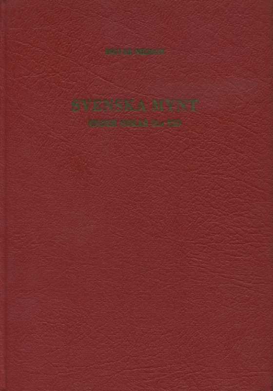 ИНГВАР НИЛЬСОН ШВЕДСКИЕ МОНЕТЫ ОСКАРА II 1872-1907 1970 INGVAR NILSON, SVENSKA MYNT UNDER OSCAR II, (1872-1907), 56 СТРАНИЦ + ИЛЛЮСТРАЦИИ шведский 00-01-14-16
