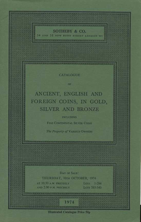SOTHEBY & CO КАТАЛОГ АНТИЧНЫХ, АНГЛИЙСКИХ И ЗАРУБЕЖНЫХ МОНЕТ В ЗОЛОТЕ, СЕРЕБРЕ И БРОНЗЕ, ВКЛЮЧАЯ ОТЛИЧНЫЕ КОНТИНЕНТАЛЬНЫЕ СЕРЕБРЯНЫЕ МОНЕТЫ. РАЗЛИЧНЫЕ ВЛАДЕЛЬЦЫ 27677 SOTHEBY & CO, CATALOGUE OF ANCIENT, ENGLISH AND FOREIGN COINS, IN GOLD, SILVER AND BRONZ