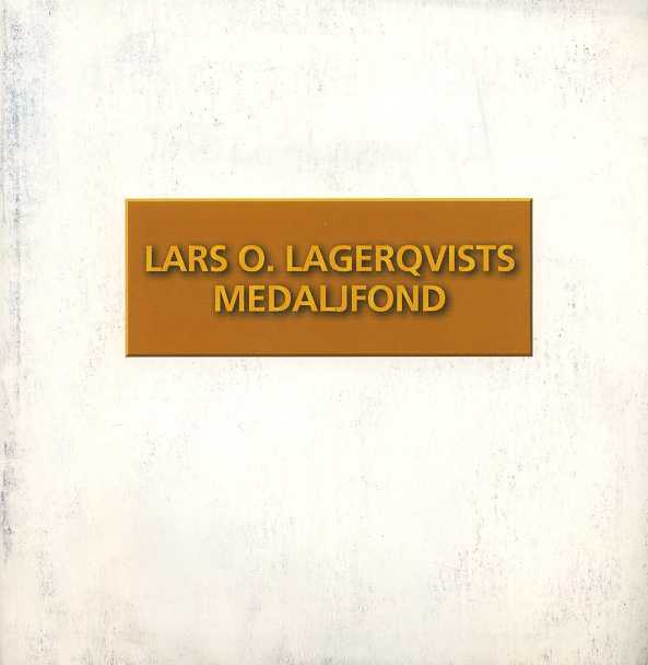 ЛАРС ОЛАФ ЛАГЕРКВИСТ ЖИЗНЬ ФОНДА МЕДАЛЕЙ 1999 LARS OLAF LAGERQVIST, MEDALJFOND, 36 СТРАНИЦ + ИЛЛЮСТРАЦИИ шведский 00-01-06-25
