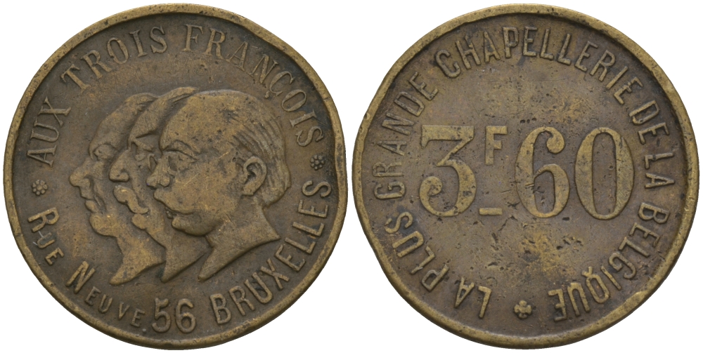 БЕЛЬГИЯ 3 ФРАНКА 60 САНТИМОВ ND УЛИЦА НУЭВО 56 БРЮССЕЛЬ, САМЫЕ БОЛЬШИЕ ГОЛОВНЫЕ УБОРЫ ИЗ БЕЛЬГИ, ТОКЕН, ДИАМЕТР 22 ММ. бронза 99-529