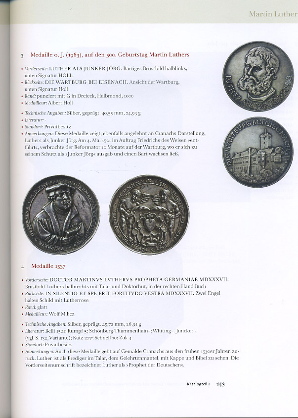 Шнелль Штайнер Мартин Лютер и его влияние на монеты и медали 2014 в книге, полной цветных иллюстраций, рассказывает о влиянии Мартина Лютера на культуру в целом и чеканку монет и медалей. Приведен каталог монет. 254 страницы 58-01-03-02