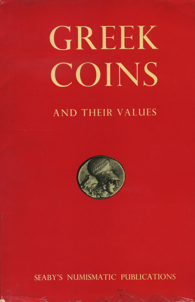 Х. A. СИБИ ГРЕЧЕСКИЕ МОНЕТЫ И ИХ СТОИМОСТЬ (ЯЗЫК: АНГЛ.) 1959 H. A. SEABY, GREEK COINS AND THEIR VALUES, 160 СТРАНИЦ + ИЛЛЮСТРАЦИИ 00-01-07-18