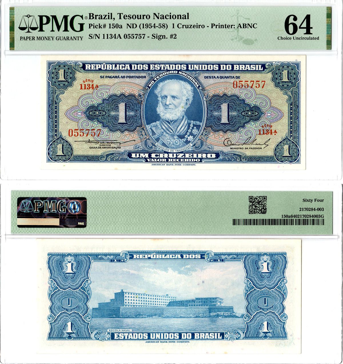Бразилия 1 крузейро ND (1954-1958) в слабе PMG 64 Pick 150 a бумага UNC (пресс) 452-2-107