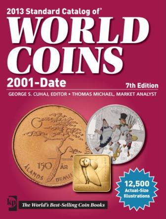 Каталог Краузе по монетам мира с 2001 г. по настоящее время, 7-е издание / Standart catalog of World Сoins 2001 - Present, 7th Edition
