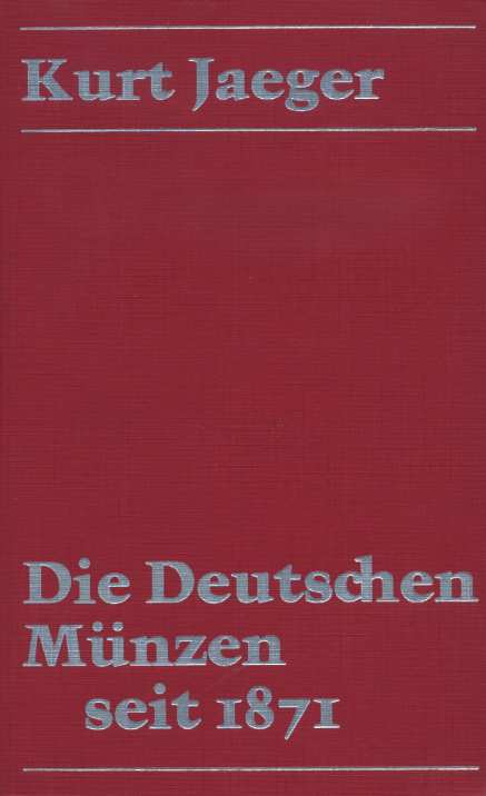 КУРТ ЕГЕР КАТАЛОГ НЕМЕЦКИХ МОНЕТ С 1871 ГОДА 1979 KURT JAEGER, DIE DEUTSCHE MUNZEN SEIT 1871, 691 СТРАНИЦА + ИЛЛЮСТРАЦИИ немецкий 00-01-13-07