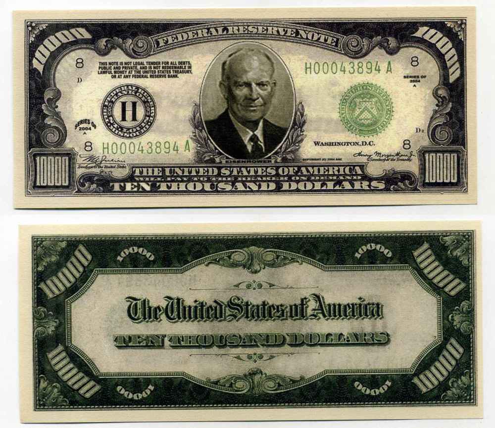 США 10000 ДОЛЛАРОВ 2004 СУВЕНИРНАЯ БАНКНОТА, ПРЕЗИДЕНТ ЭЙЗЕНХАУЭР бумага UNC (ПРЕСС) 8588-72-3-1