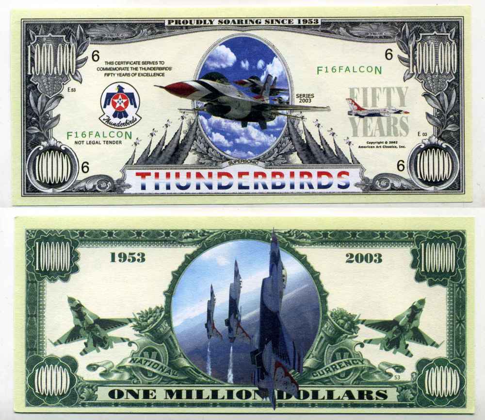 США 1000000 ДОЛЛАРОВ 2003 СУВЕНИРНАЯ БАНКНОТА, СЕРИЯ АРМИЯ США, ВВС, 50 ЛЕТ ТАНДЕРБЕРДАМ (1953-2003) бумага UNC (ПРЕСС) 8588-66-4-1