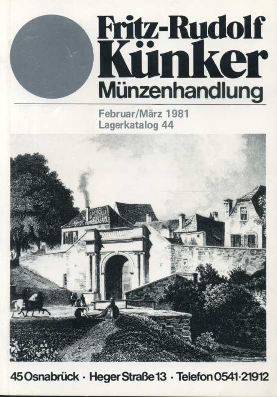 ФРИЦ-РУДОЛЬФ КЮНКЕР КАТАЛОГ 44 02.1981 - 03.1981 FRITZ-RUDOLF KUNKER, LAGERKATALOG 44, 76 СТРАНИЦ + ТАБЛИЦЫ С ИЛЛЮСТРАЦИЯМИ немецкий 00-01-14-04