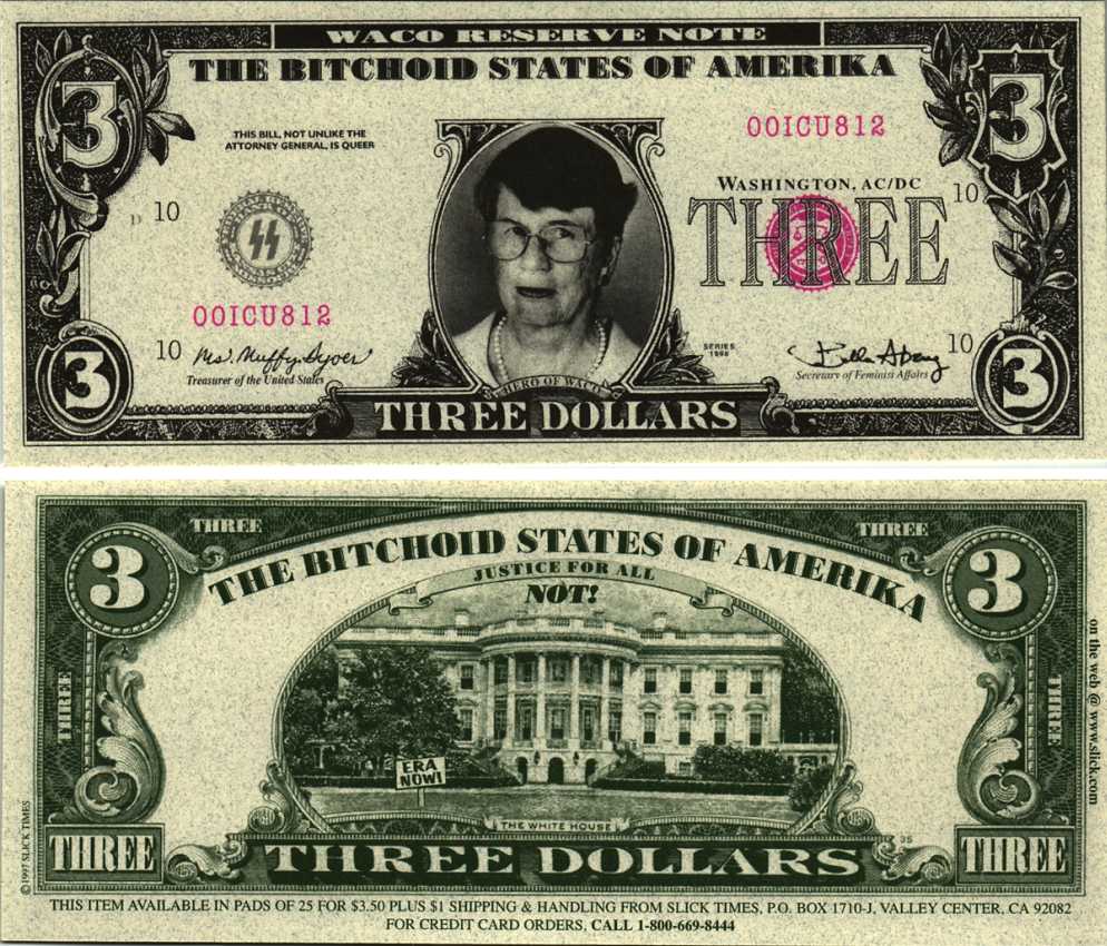 США 3 ДОЛЛАРА 1997 СУВЕНИРНАЯ БАНКНОТА, ДЖАНЕТ РЕНО ПЕРВАЯ ЖЕНЩИНА ГЕНЕРАЛЬНЫЙ ПРОКУРОР США (1993-2001), НАДПИСЬ THE BITCHOID STATES OF AMERICA бумага UNC (ПРЕСС) 7198-34-3-2