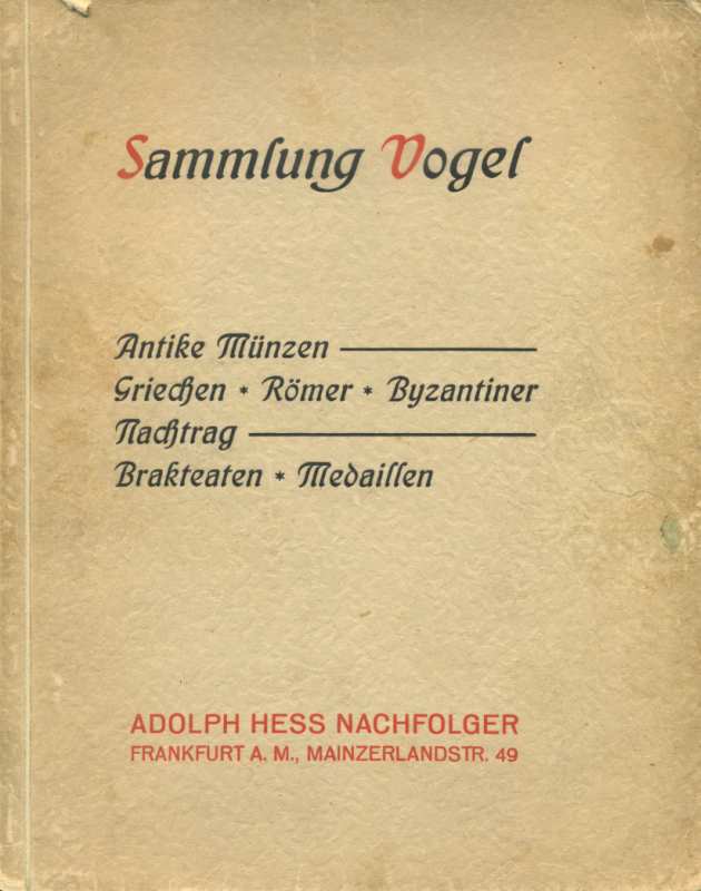 ADOLF HESS NACHFOLDER ВЕСТНИК КОЛЛЕКЦИОНЕРА. АНТИЧНЫЕ МОНЕТЫ. ГРЕЦИЯ, РИМ, ВИЗАНТИЯ. БРАКТЕАТЫ. МЕДАЛИ 1929 SAMLUNG VOGEL. ANTIKE MUNZEN. GRIECHEN, ROMER, BYZANTINER. BRAKTEATEN, MEDAILLEN, 74 СТРАНИЦЫ + ТАБЛИЦЫ С ИЛЛЮСТРАЦИЯМИ немецкий 00-01-13-16