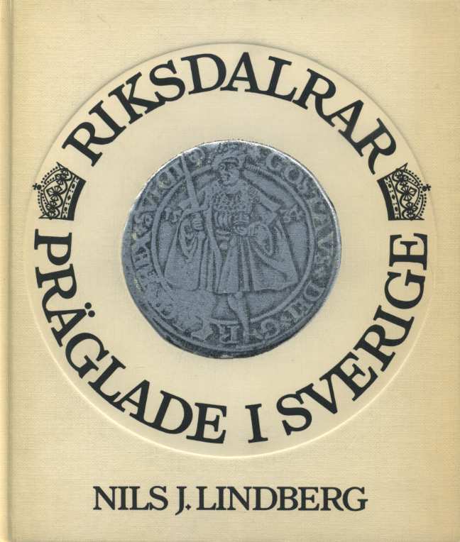 НИЛЬС ДЖ. ЛИНДБЕРГ ЧЕКАНКА В ШВЕЦИИ. РИСКДАЛЕР 1976 NILS J. LINDBERG, RIKSDALRAR, PRAGLADE I SVERIGE, 88 СТРАНИЦ + ЦВЕТНЫЕ ИЛЛЮСТРАЦИИ шведский 00-01-13-14