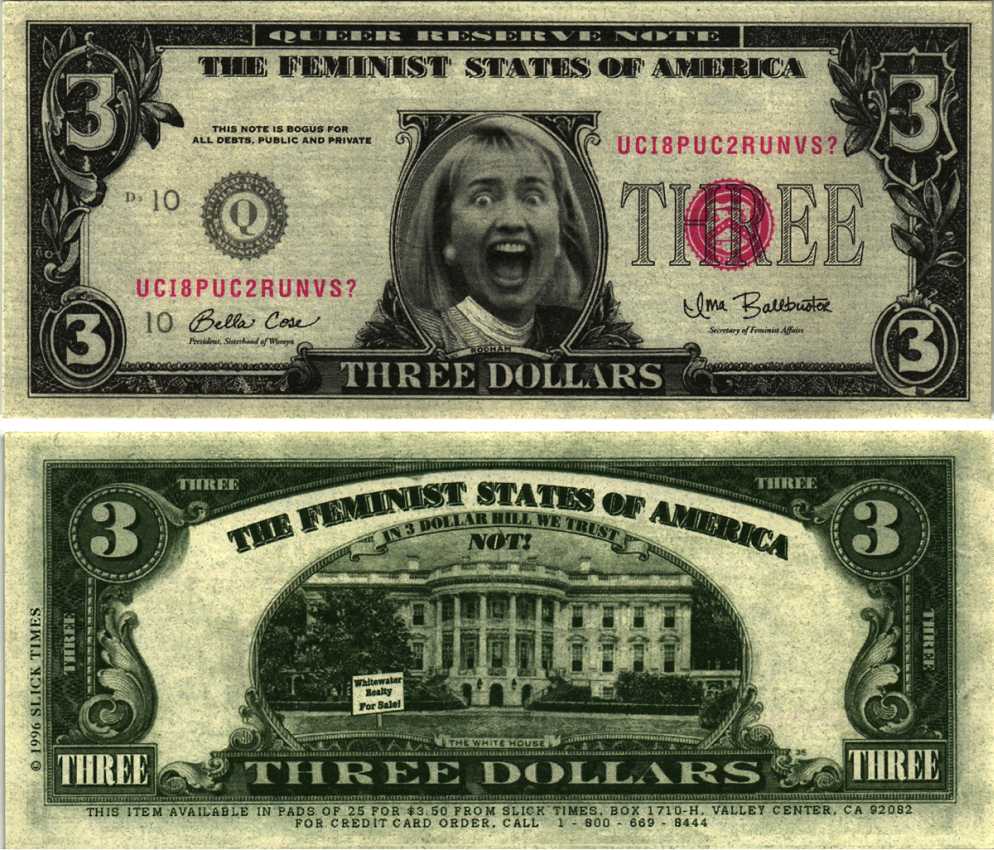 США 3 ДОЛЛАРА 1996 СУВЕНИРНАЯ БАНКНОТА, ХИЛЛАРИ КЛИНТОН, НАДПИСЬ THE FEMINIST STATES OF AMERICA бумага UNC (ПРЕСС) 7198-33-3-2