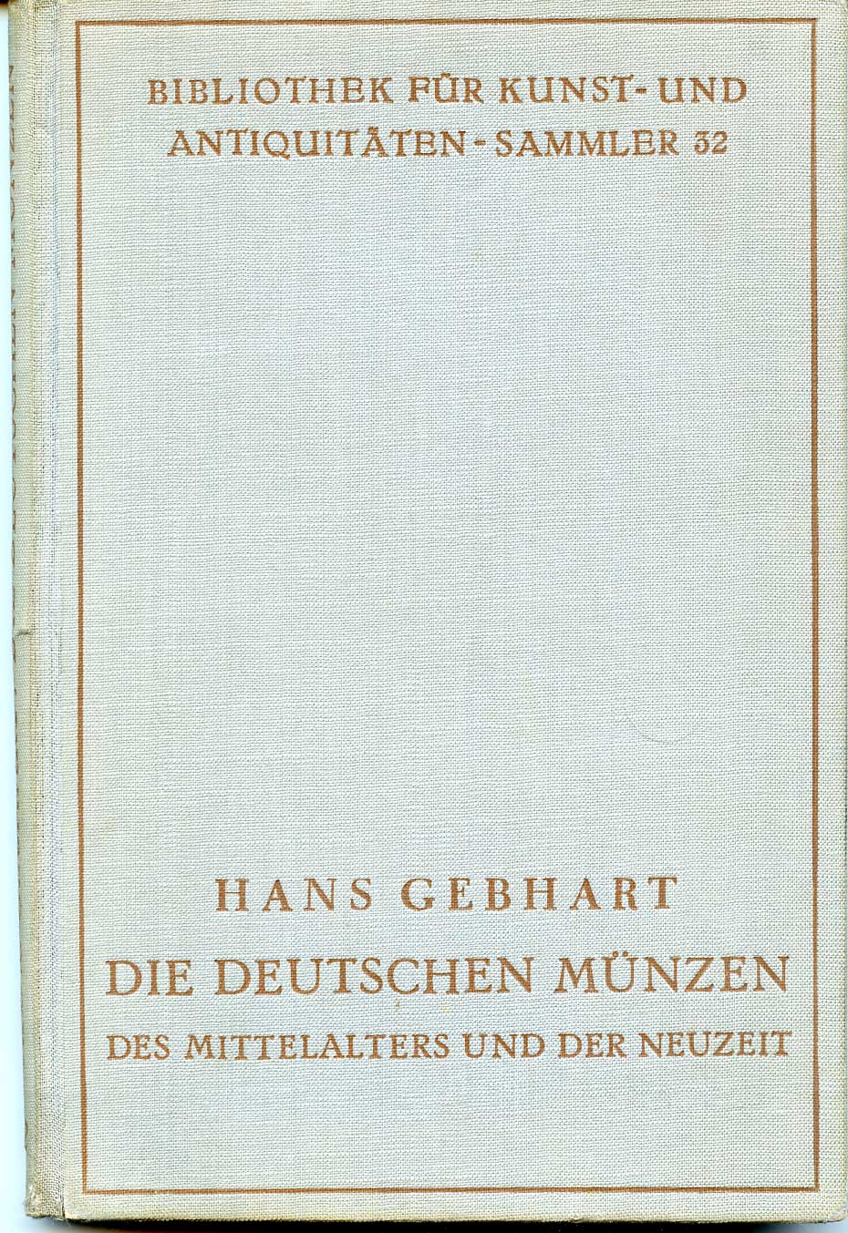 Hanz Gebhart Die deutschen M?nzen des Mittelalters und der Neuzeit Немецкие монеты средневековья и современности, 1929, 174 страниц 00-00
