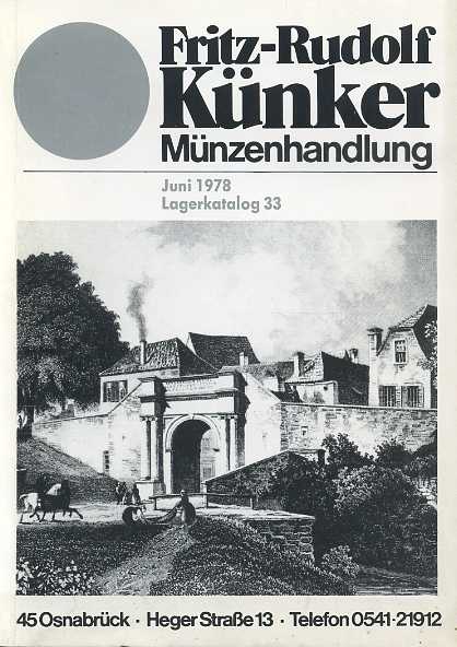 ФРИТЦ-РУДОЛЬФ КЮНКЕР ПРАЙС-ЛИСТ №33 1978 FRITZ-RUDOLF KUNKER MUNZENHANDLUNG, JUNI 1978, LAGERKATALOG 33, 63 СТРАНИЦЫ + ТАБЛИЦЫ С ИЛЛЮСТРАЦИЯМИ немецкий 00-01-06-28