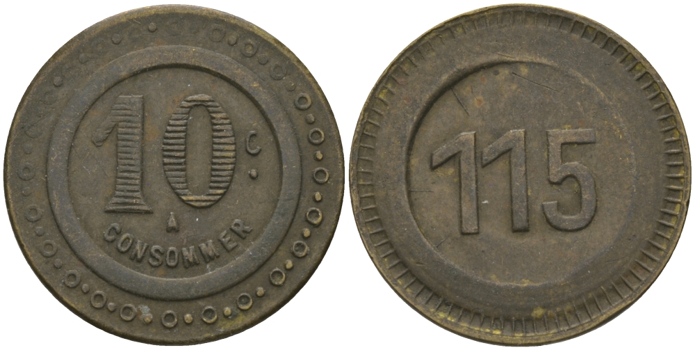 ФРАНЦИЯ 10 САНТИМОВ ND ПЛАТЕЖНЫЙ ЖЕТОН НАЧАЛА XX ВЕКА, НА АВЕРСЕ НОМИНАЛ CONSOMER, НА РЕВЕРСЕ 115, ДИАМЕТР 19 ММ. латунь 99-543