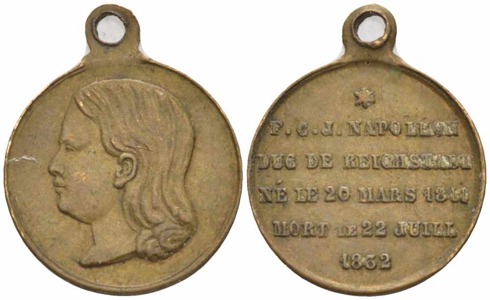 ФРАНЦИЯ МЕДАЛЬ ND НАПОЛЕОН II (1811-1832) ГЕРЦОГ РЕЙХШТАДТСКИЙ, ЕДИНСТВЕННЫЙ ЗАКОННЫЙ СЫН НАПОЛЕОНА I ОТ ЕГО БРАКА С МАРИЕЙ ЛУИЗОЙ АВСТРИЙСКОЙ, ДИАМЕТР 14 ММ., С УШКОМ ДЛЯ НОШЕНИЯ бронза 441-1334