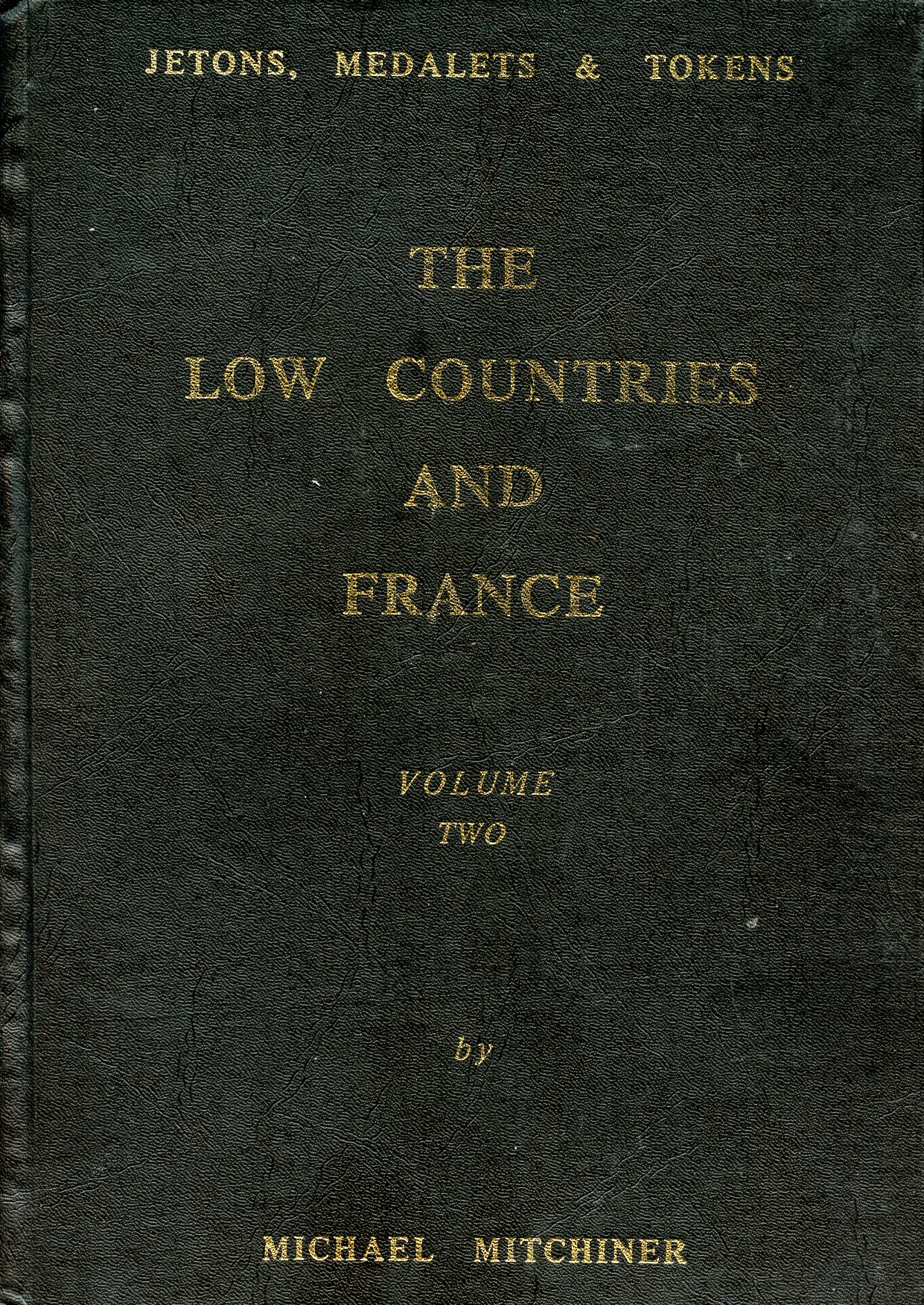 М. Митчинер, Жетоны, медали и токены. Небольшие страны и Франция, том 2, Лондон 1991   M. Mitchiner, Jetons, Medalets & Tokens The Low Countries and France      bibl-001