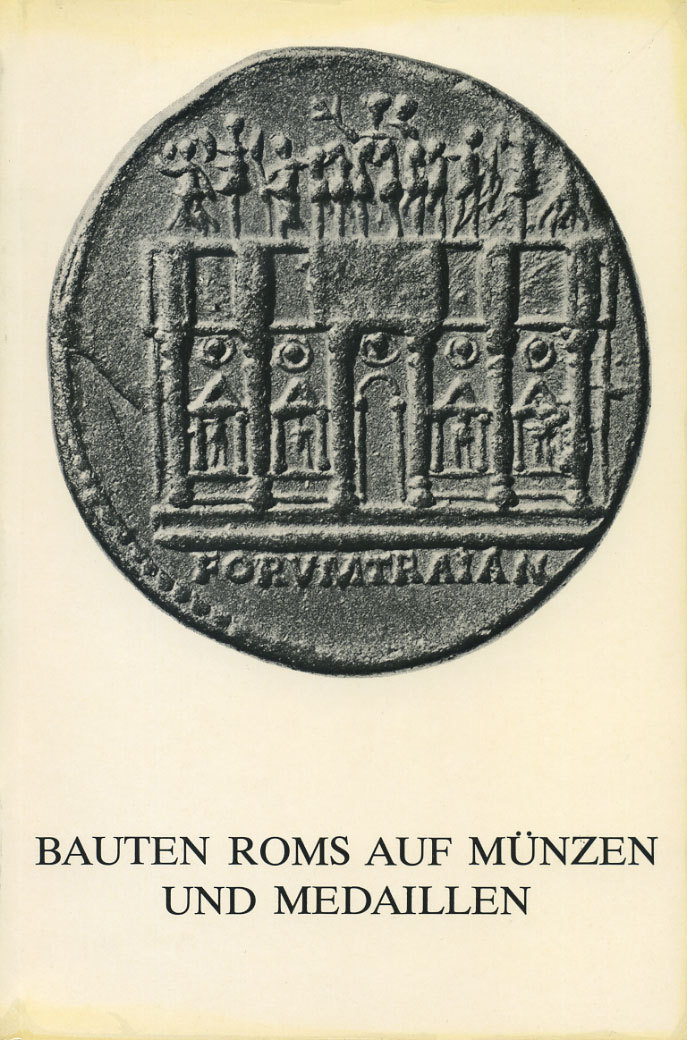 ЭГОН БЕКЕНБАУЕР РИМСКИЕ СТРОЕНИЯ НА МОНЕТАХ И МЕДАЛЯХ 1973 EGON BECKENBAUER, BAUTEN ROMS AUF MUNZEN UND MEDAILLEN, 270 СТРАНИЦ + ИЛЛЮСТРАЦИИ 00-01-07-24