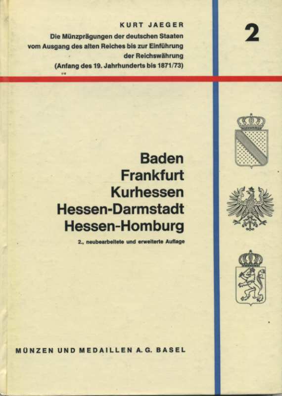 КУРТ ЕГЕР БАДЕН, ФРАНКФУРТ, КУРГЕССЕН (ГЕССЕН-КАССЕЛЬ), ГЕССЕН-ДАРМШТАДТ, ГЕССЕН-ГОМБУРГ, (СЕРИЯ 'МОНЕТЫ НЕМЕЦКИХ ЗЕМЕЛЬ С НАЧАЛА ПЕРВОГО РЕЙХА ДО НАЧАЛА ВТОРОГО РЕЙХА'). 1969 KURT JAEGER, BADEN, FRANKFURT, KURHESSEN, HESSEN-DARMSTADT, HESSEN-HOMBURG, 150