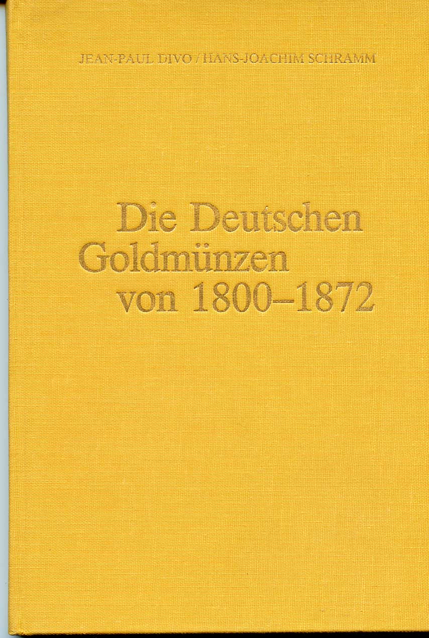 Jean-Paul Divo Die Deutschen Goldmunzen von 1800-1872 Немецкие золотые монеты 1800-1872, 1979, 170 страниц 00-01-16-10