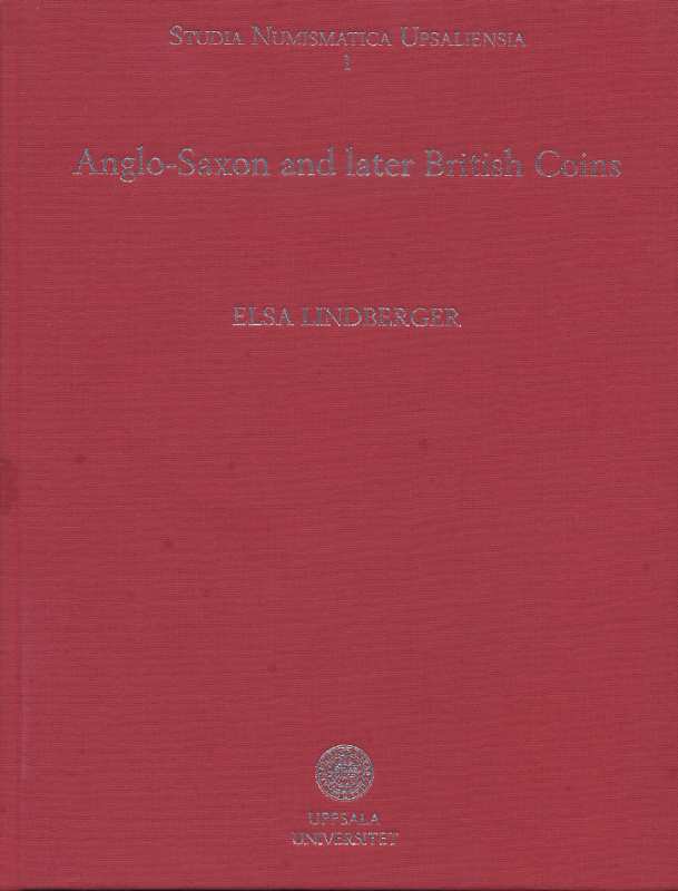 Эльза Линдбергер Англо-Саксонские более поздние британские монеты 2006 Elsa Linberger, anglo-saxon and later british coins, 124 страницы + цветные иллюстрации английский 58-01-12-12