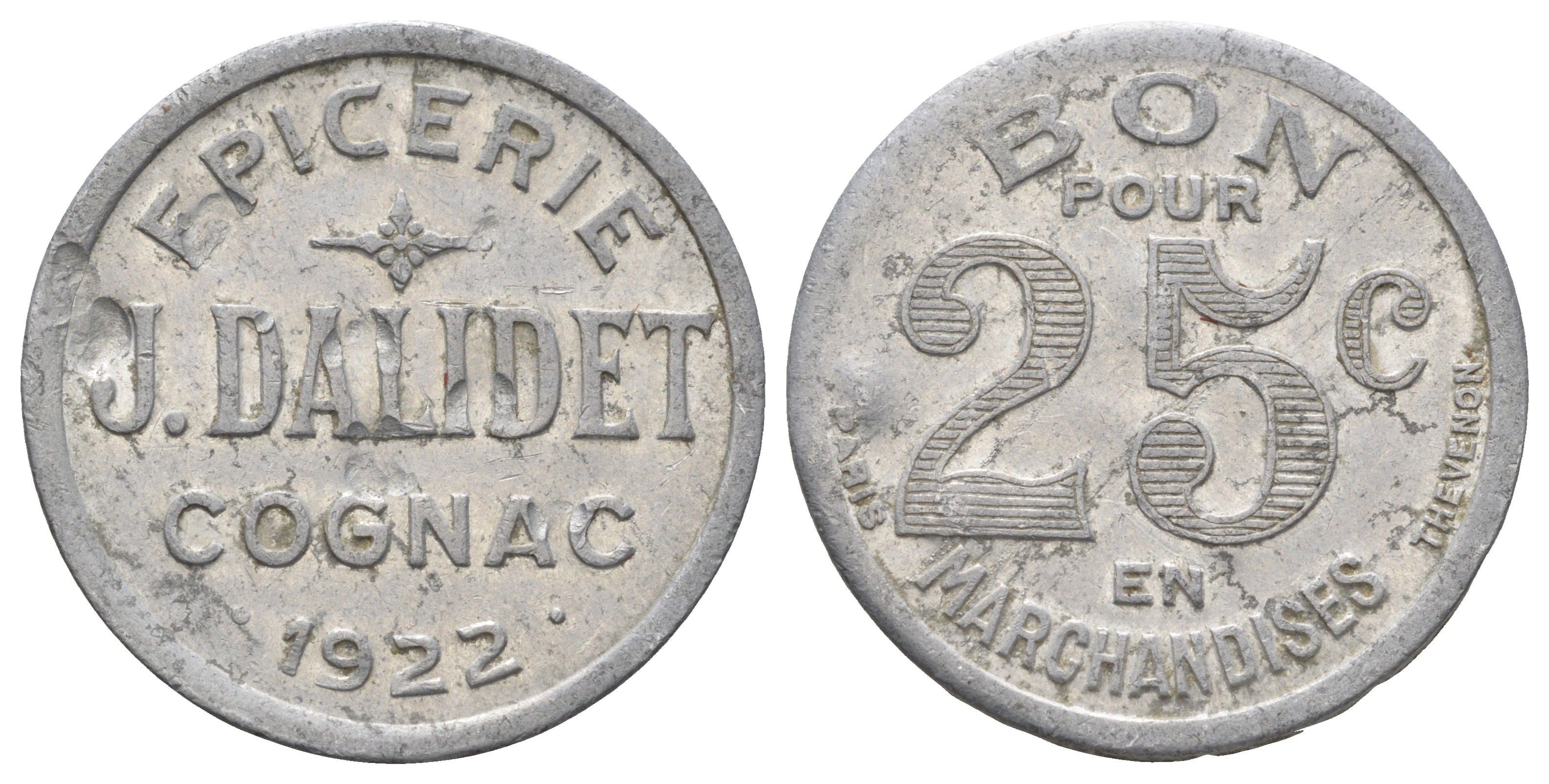 Франция торговый жетон в 25 сантимов 1922 Коньяк Epicerie J.Dalidet, диаметр 27 мм, вес 2 гр Elie mon 15.4 алюминий 3896-622