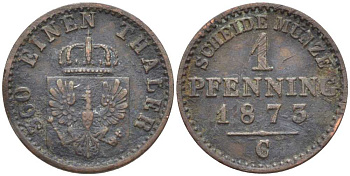 ПРУССИЯ 1 ПФЕННИГ 1873 С, ВИЛЬГЕЛЬМ I (1861-1888) KM 480 медь 201-561