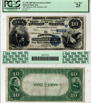 США, National Bank Note 10 долларов 1882 Национальный Банк Ардмора, Оклахома. В слабе компании PCGS Currency. Сохранность - «25». Fr. 546  бумага   452-1-191