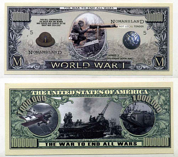 США 1000000 ДОЛЛАРОВ 2004 СУВЕНИРНАЯ БАНКНОТА, ВОЙНА ЗА МИР, ПЕРВАЯ МИРОВАЯ ВОЙНА бумага UNC (ПРЕСС) 8588-67-4-1