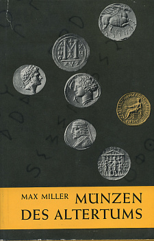 Макс Миллер Монеты древнего мира (язык: нем.) 1963 Max Miller, Munzen des altertums, 199 страниц + 35 таблиц с иллюстрациями 00-01-04-05