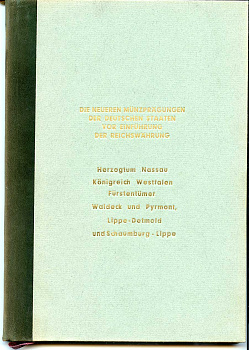 Kurt Jaeger Die neueren M?nzpr?gungen der deutschen Staaten vor Einf?hrung der Reichsw?hrung. Heft 7: Herzogtum Nassau, K?nigreich Westfalen, F?rstentumer Waldeck und Pyrmont, Lippe-Detmold und Schaumburg-Lippe чеканка монет Нассау, Вестфалии, Вальдека и 