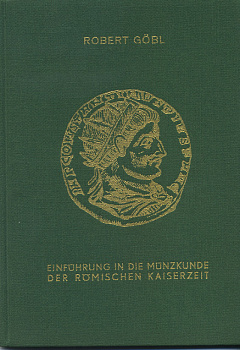 РОБЕРТ ГЁБЛЬ ВВЕДЕНИЕ В МОНЕТНОЕ ДЕЛО ВРЕМЕН РИМСКОЙ ИМПЕРИИ (ЯЗЫК: НЕМ.) 1960 ROBERT GOBL, EINFUHRUNG IN DIE MUNZKUNDE DER ROMISCHEN KAISERZEIT, 76 СТРАНИЦ + 6 ТАБЛИЦ И КАРТА 00-00-00-00