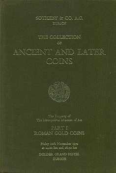 SOTHEBY & CO A.G ZURICH КОЛЛЕКЦИЯ АНТИЧНЫХ И БОЛЕЕ ПОЗДНИХ МОНЕТ. ЧАСТЬ 1: РИМСКИЕ ЗОЛОТЫЕ МОНЕТЫ. THE METROPOLITAN MUSEUM OF ART 26613 SOTHEBY & CO A.G ZURICH, THE COLLECTION OF ANCIENT AND LATER COINS. PART I: ROMAN GOLD COINS, 157 СТРАНИЦ 00-01-11-21