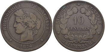 ФРАНЦИЯ 10 САНТИМОВ 1874 А, ТРЕТЬЯ РЕСПУБЛИКА (1871-1940) KM 815.1, LA FRANC 135.12 бронза 97-1035