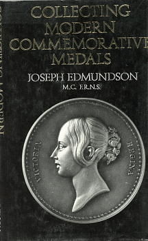Joseph Edmundson  1972 Collecting modern commemorative medals (Коллекционирование современных памятных медалей), 248 страниц 00-01-08-16