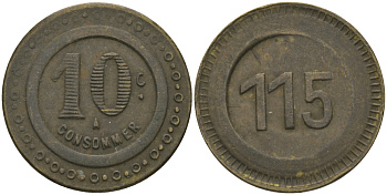 ФРАНЦИЯ 10 САНТИМОВ ND ПЛАТЕЖНЫЙ ЖЕТОН НАЧАЛА XX ВЕКА, НА АВЕРСЕ НОМИНАЛ CONSOMER, НА РЕВЕРСЕ 115, ДИАМЕТР 19 ММ. латунь 99-543